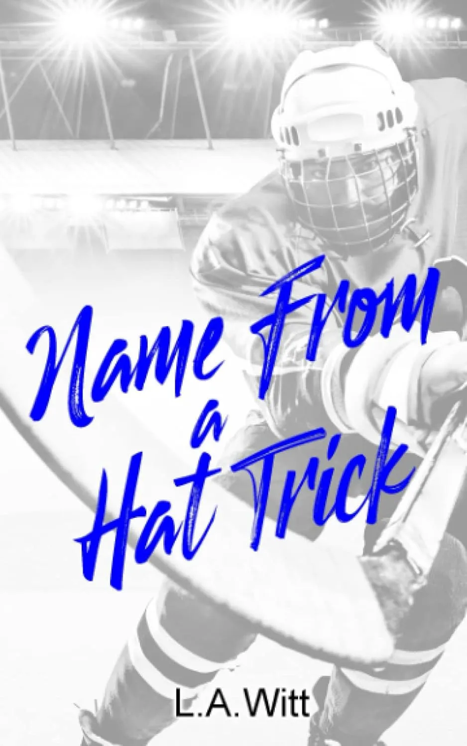 Name From a Hat Trick: A Steamy M/M Hockey Romance Paperback  June 19, 2020